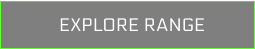 EXPLORE RANGE