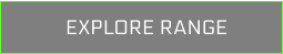EXPLORE RANGE