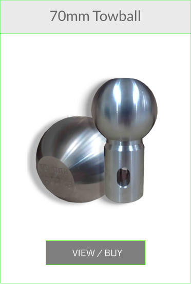 VIEW / BUY  70mm Towball